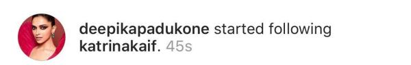 Deepika Padukone followed Katrina Kaif on Instagram