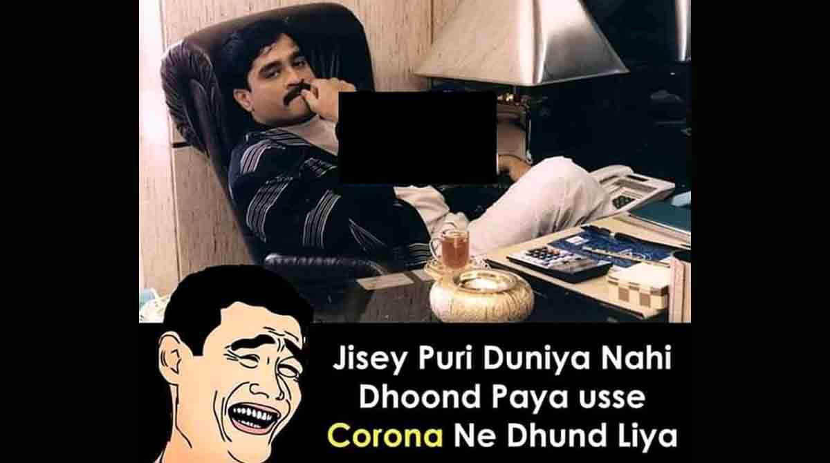 Twitter flooded with funny memes as Corona grips Dawood Ibrahim